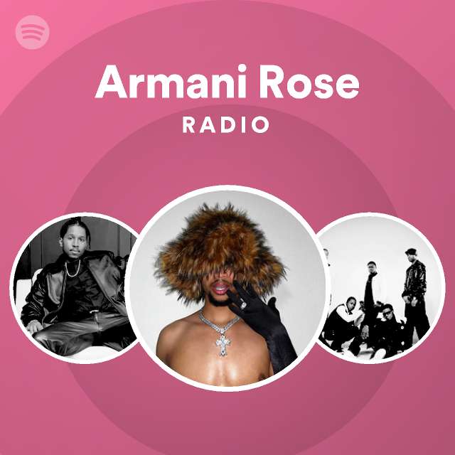 Armani Rose | Spotify