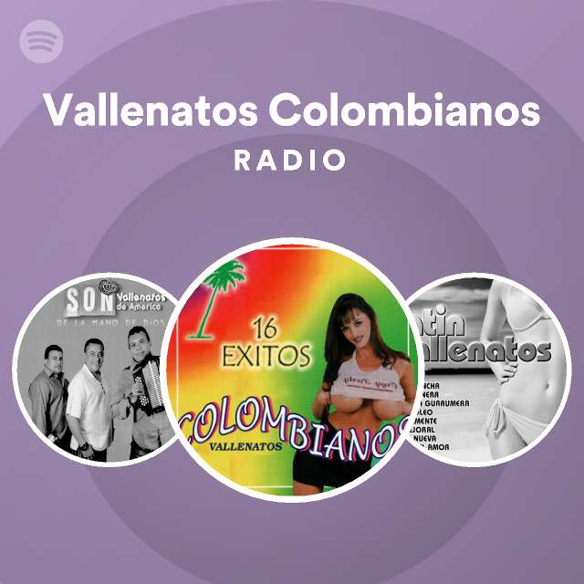Resistencia compilar repentinamente Vallenatos Colombianos Radio - playlist by Spotify | Spotify