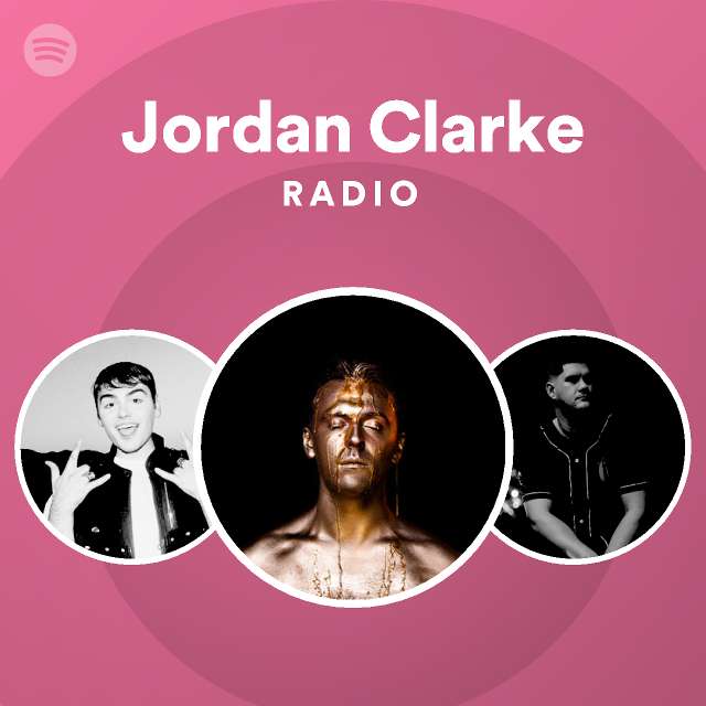 Jordan Clarke | Spotify Listen