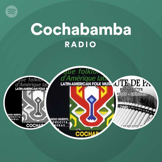 Cochabamba Radio - playlist by Spotify |