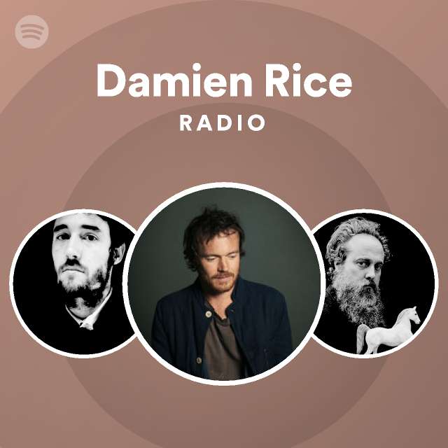 Damien Rice Radio playlist by Spotify Spotify