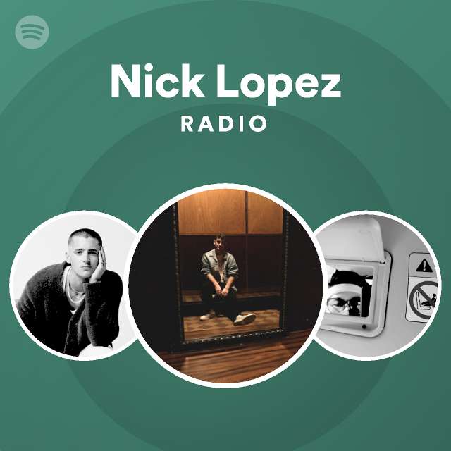 Nick Lopez - Songs, Events and Music Stats