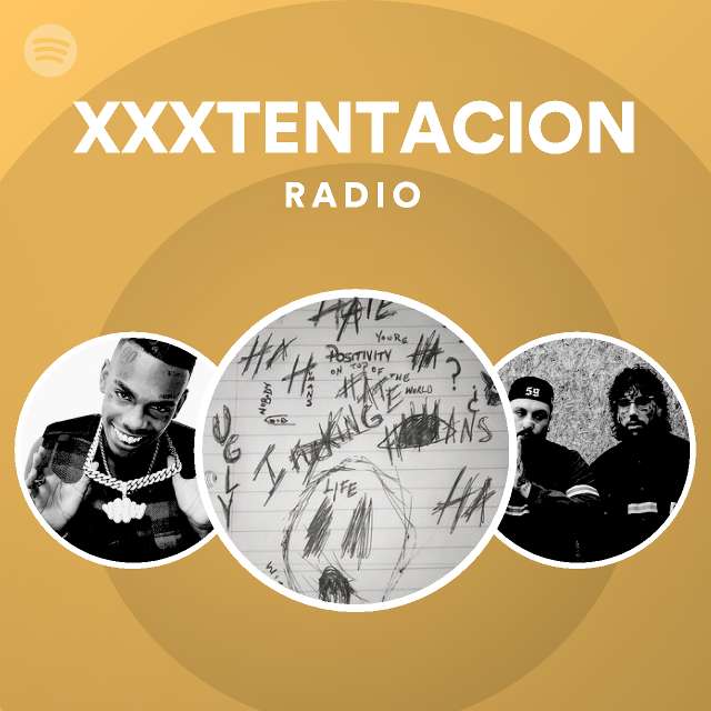 Xxxtentacion Radio Spotify Playlist