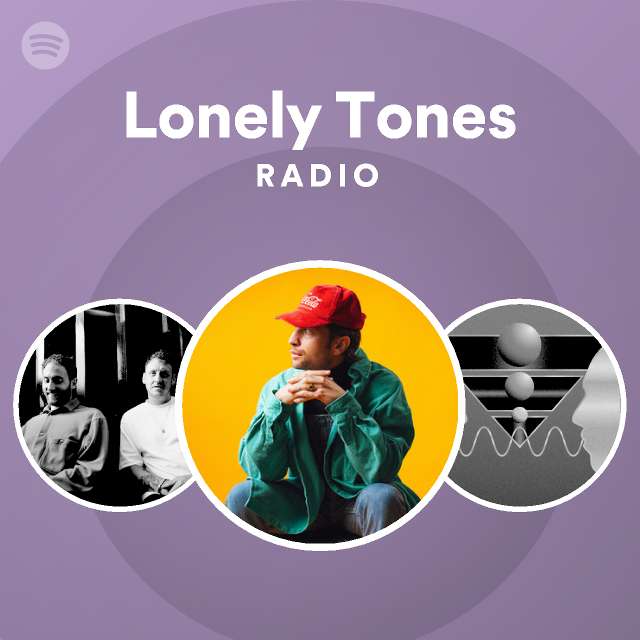 famlende eksplosion Hej Lonely Tones Radio - playlist by Spotify | Spotify