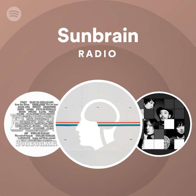 Sunbrain Radio Spotify Playlist