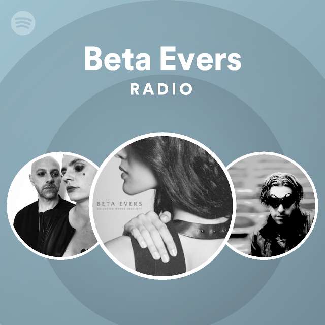 Beta Evers Radio | Spotify Playlist