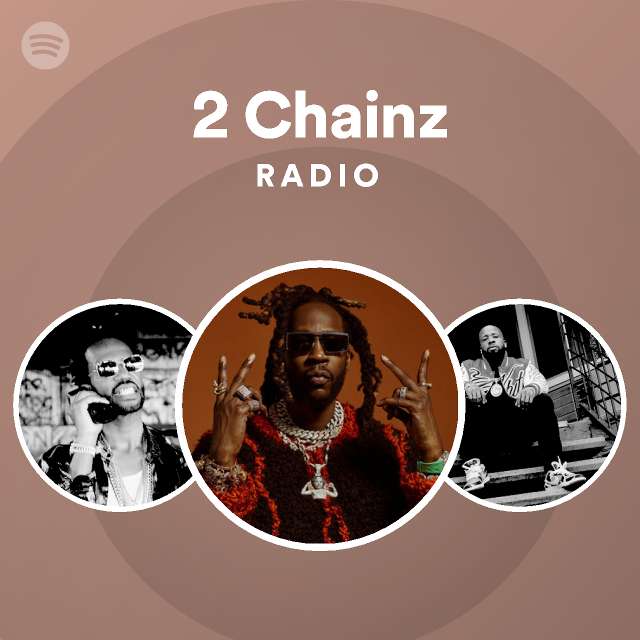 2 Chainz Radio - playlist by Spotify | Spotify