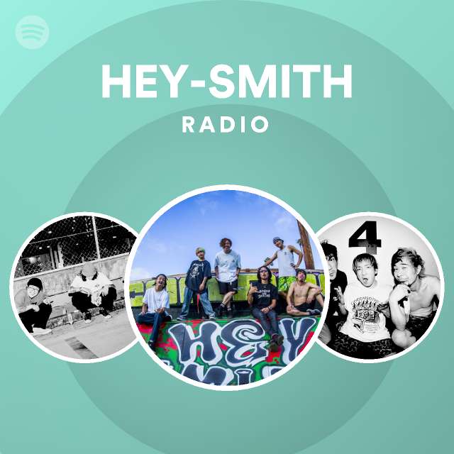 Hey Smith Radio Playlist By Spotify Spotify