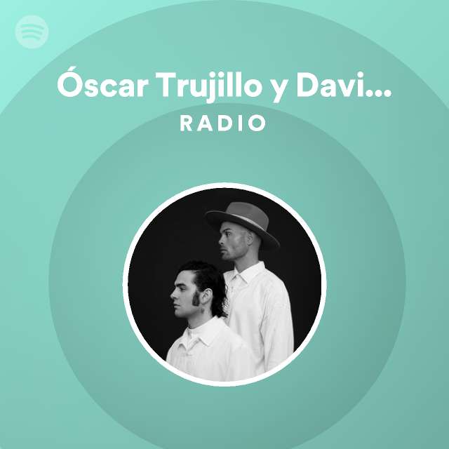 Sin valor amistad Fragua Óscar Trujillo y David del Cerro Radio - playlist by Spotify | Spotify