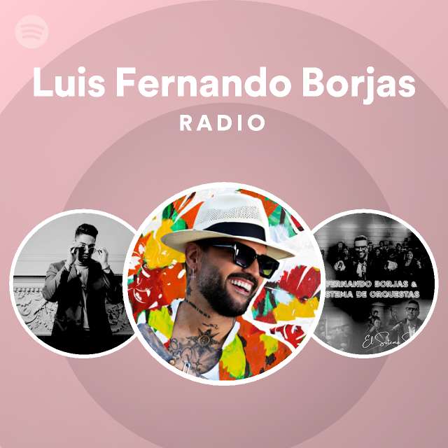 Luis Fernando Borjas Spotify