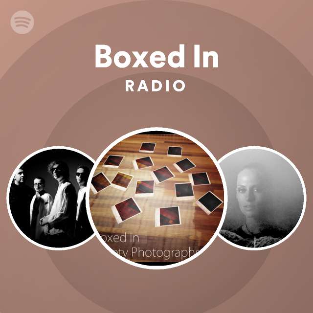 Boxed In | Spotify