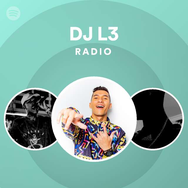 DJ L3XIS Radio - playlist by Spotify