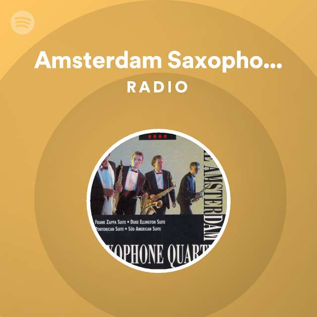 Amsterdam Saxophone Quartet Radio Spotify Playlist