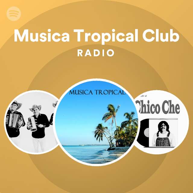 Musica Tropical Club | Spotify