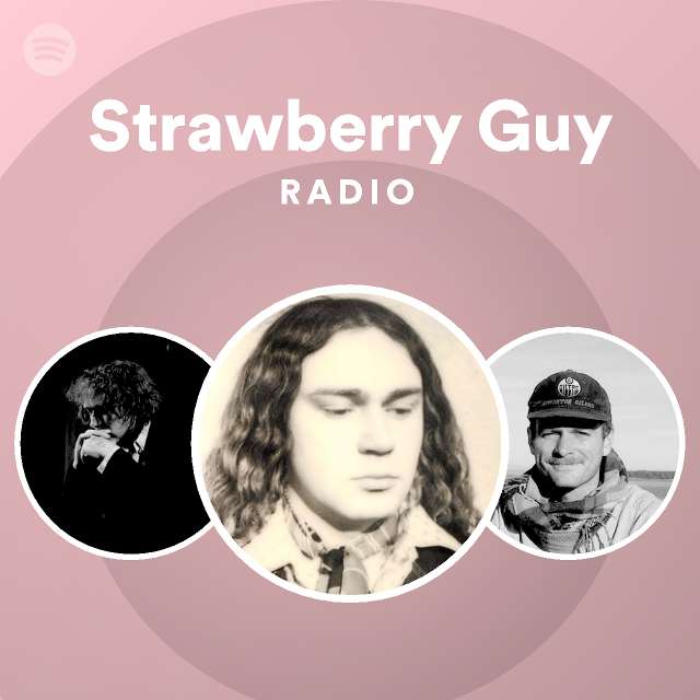 Strawberry Guy Spotify