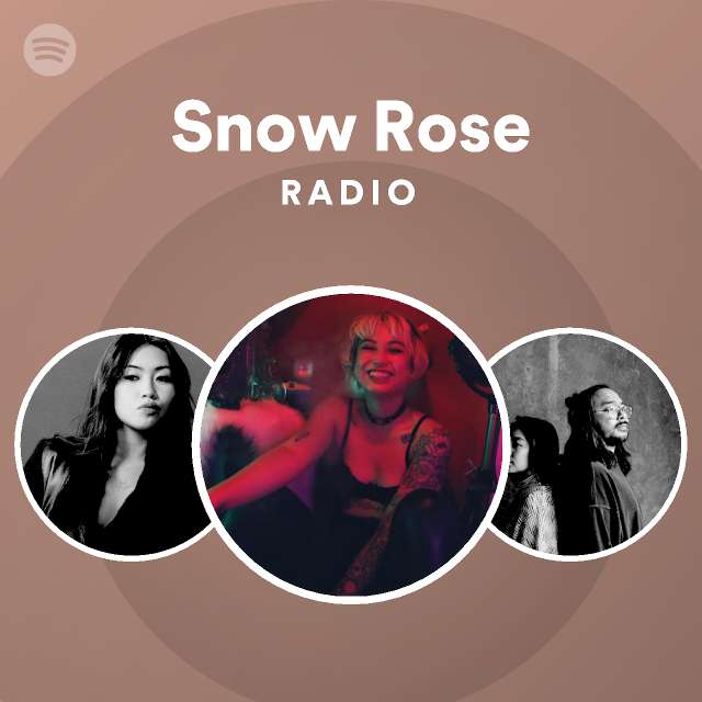 Snow Rose | Spotify