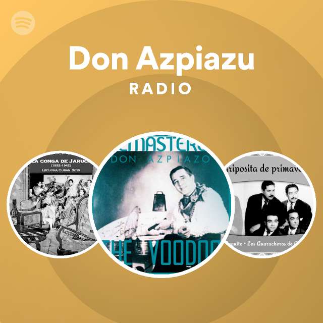 Don Azpiazu Radio | Spotify Playlist