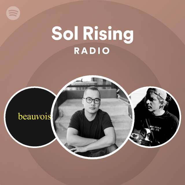 Sol Rising Radio - playlist by Spotify | Spotify