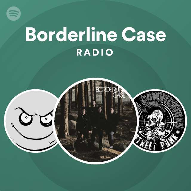 Borderline Case Spotify