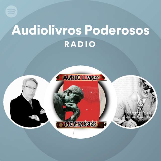 Audiolivros Poderosos Radio - playlist by Spotify | Spotify