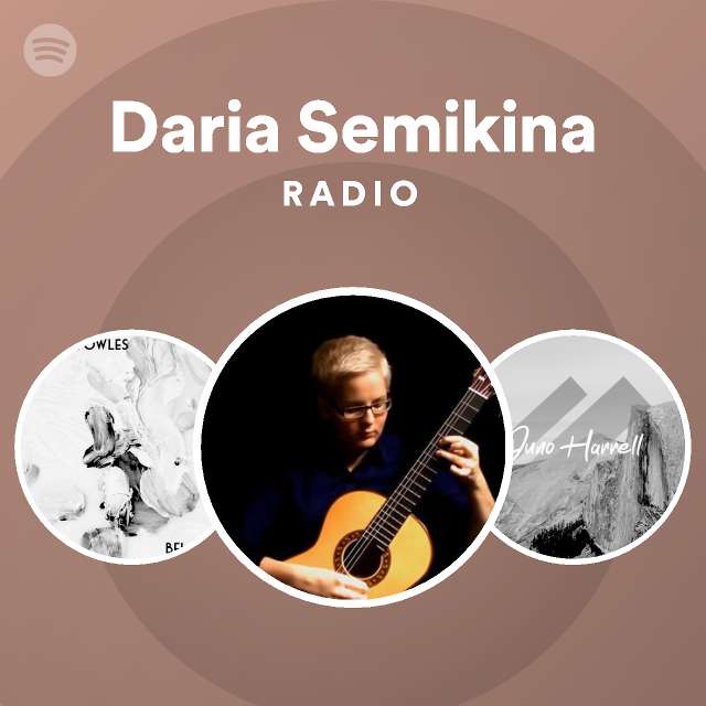 ekstra Inspirere Plakater Daria Semikina Radio - playlist by Spotify | Spotify