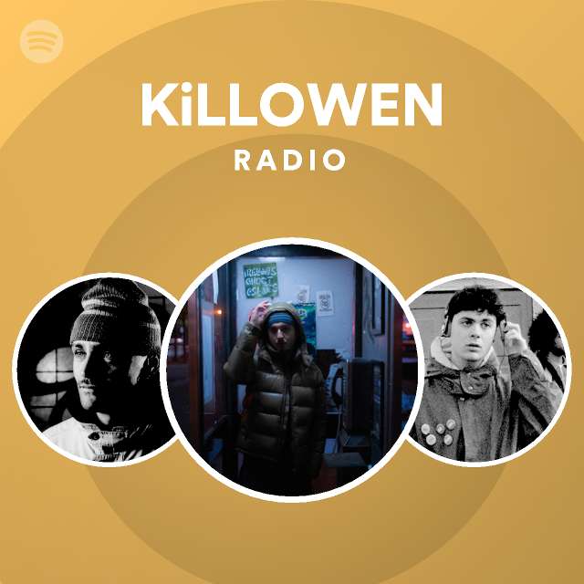 KiLLOWEN Spotify