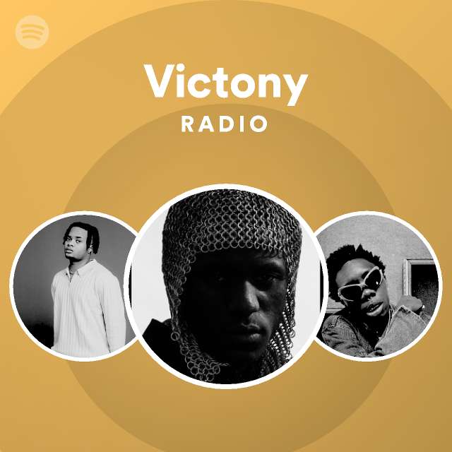 Victony Radio - playlist by Spotify | Spotify