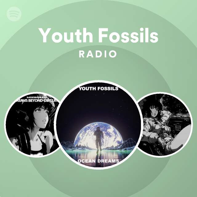 Youth Fossils Radio Spotify Playlist