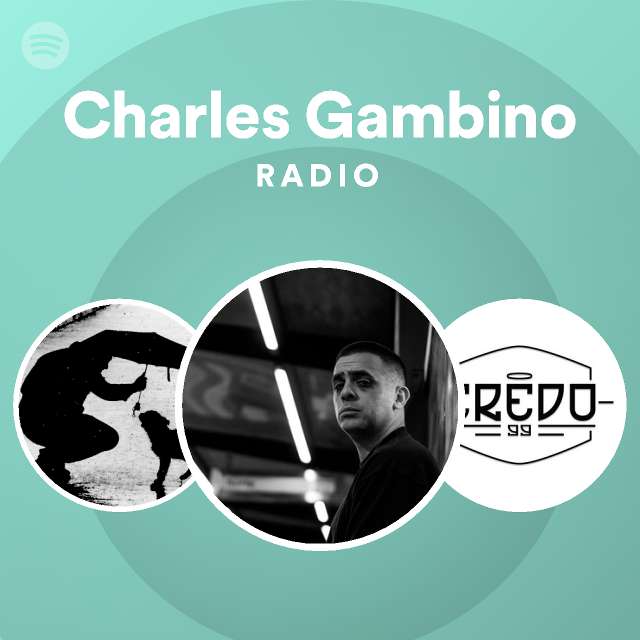 Charles Gambino Radio - playlist by Spotify | Spotify