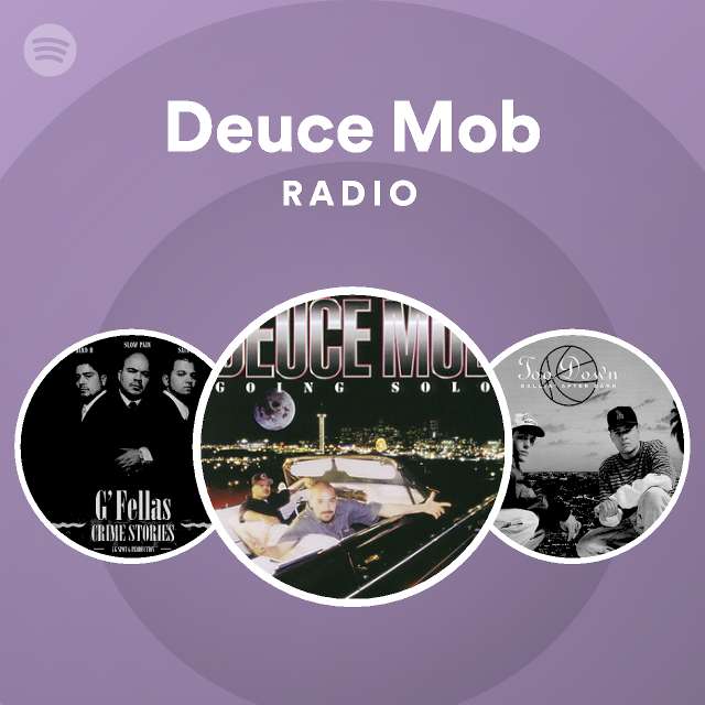 Deuce Mob Radio - playlist by Spotify | Spotify