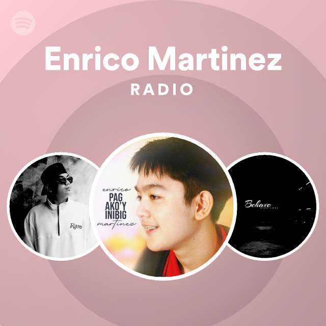 Enrico Martinez Radio Spotify Playlist