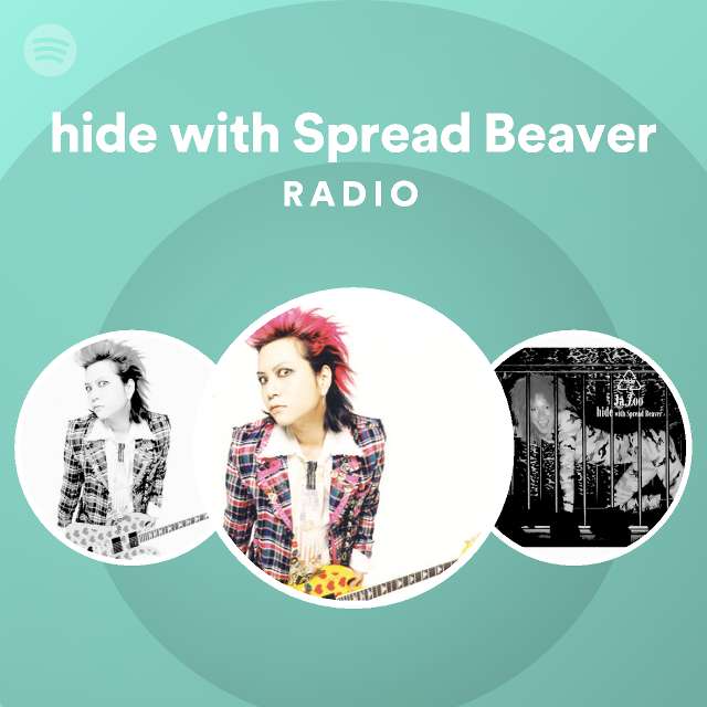 Hide With Spread Beaver Spotify