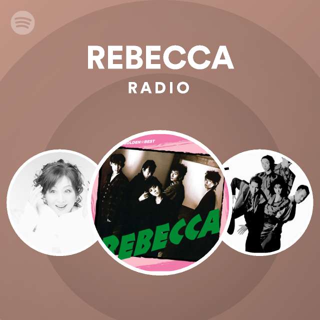 REBECCA Radio playlist by Spotify Spotify