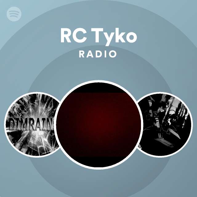 RC Tyko Radio - playlist by Spotify | Spotify