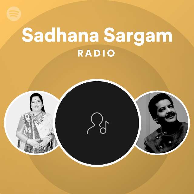 Sadhana Sargam Radio - playlist by Spotify | Spotify