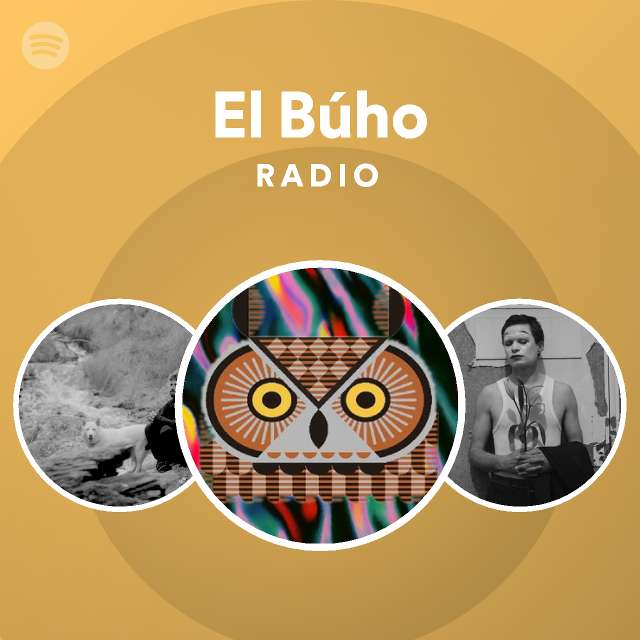 El Búho Radio by spotify Spotify Playlist