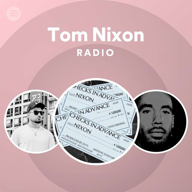 Tom Nixon Radio - playlist by Spotify | Spotify