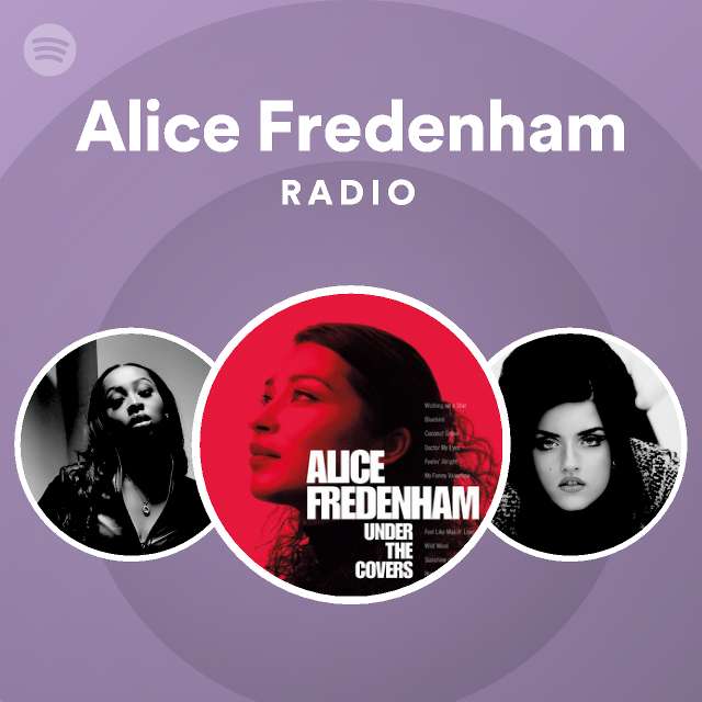 Alice Fredenham Radio on Spotify