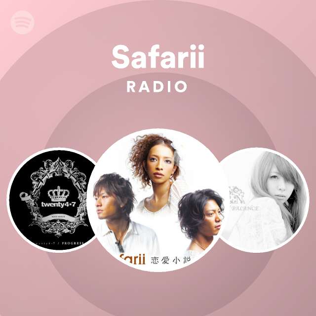 Safarii Radio Spotify Playlist