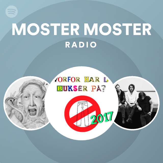 MOSTER MOSTER Radio - playlist by | Spotify