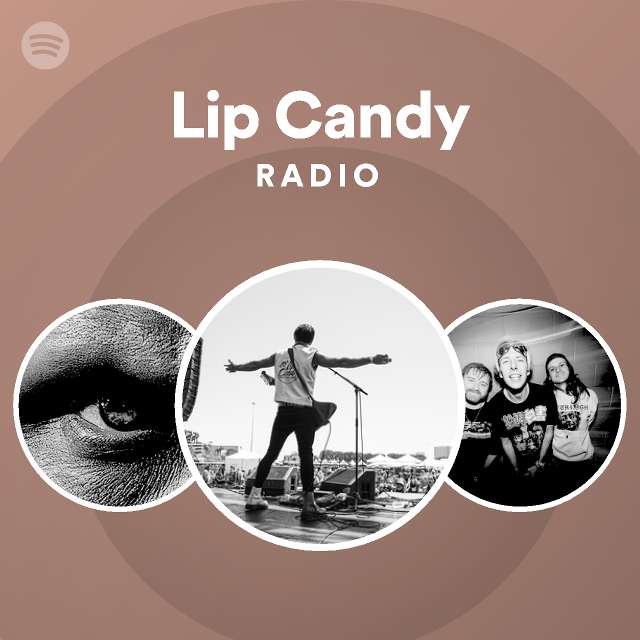 Lip Candy Spotify