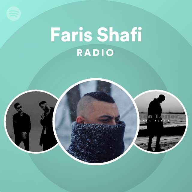 Faris Shafi Radio - playlist by Spotify | Spotify