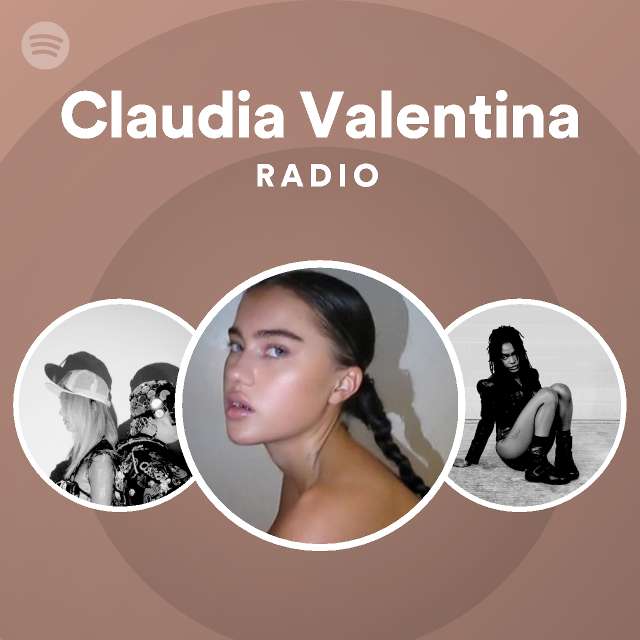 Claudia Valentina | Spotify