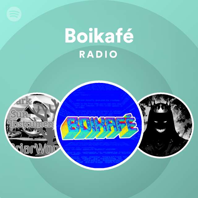 Boikafe Radio Spotify Playlist