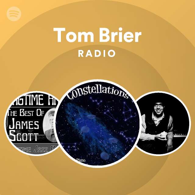 Tom Brier Radio playlist by Spotify Spotify