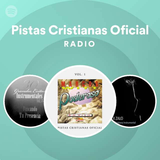 Pistas Cristianas Oficial Radio playlist by Spotify Spotify