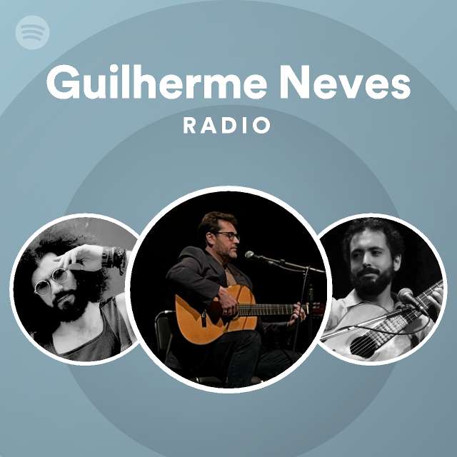 Guilherme Neves Radio Spotify Playlist 9277