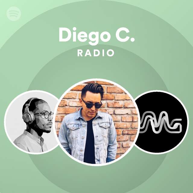 Diego C. Radio | Spotify Playlist