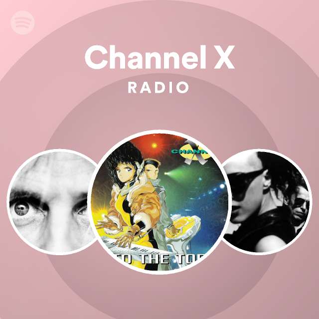 Channel X Spotify