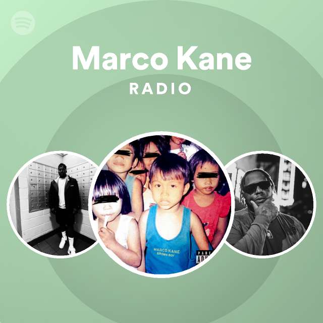 Marco Kane Radio Spotify Playlist